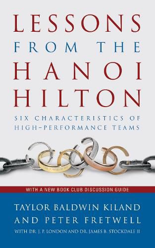 Cover image for Lessons from the Hanoi Hilton: Six Characteristics of High Performance Teams