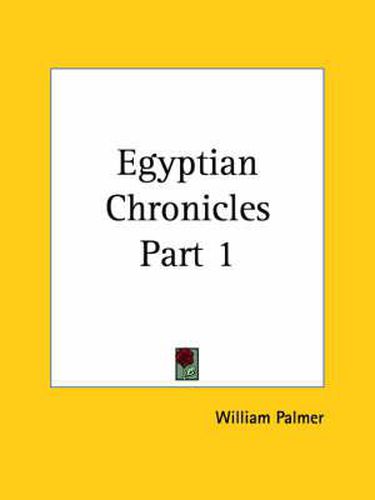 Cover image for Egyptian Chronicles Vol. 1 (1861)