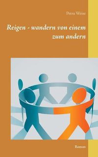 Cover image for Reigen - wandern von einem zum andern: Roman