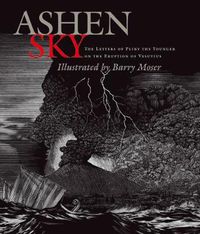 Cover image for Ashen Sky - The Letters of Pliny the Younger on the Eruption of Vesuvius