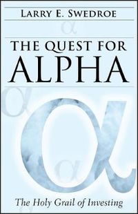 Cover image for The Quest for Alpha: The Holy Grail of Investing