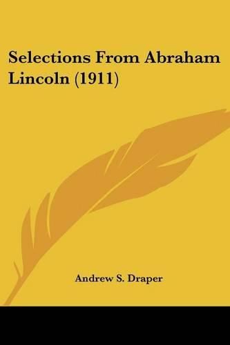 Selections from Abraham Lincoln (1911)