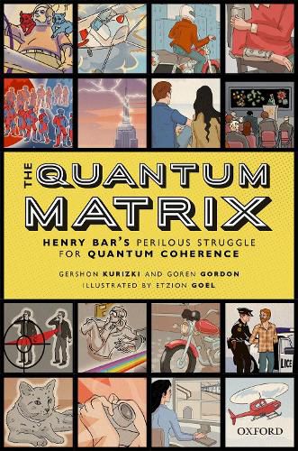 The Quantum Matrix: Henry Bar's Perilous Struggle for Quantum Coherence