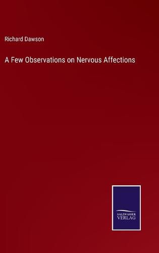 Cover image for A Few Observations on Nervous Affections