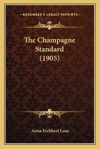 Cover image for The Champagne Standard (1905)