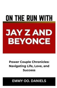 Cover image for On the Run with Jay Z and Beyonce