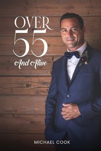 Cover image for Over 55 and Alive