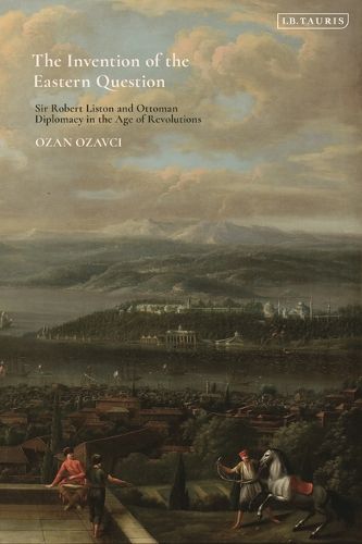Cover image for The Invention of the Eastern Question