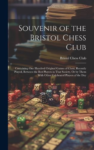 Cover image for Souvenir of the Bristol Chess Club