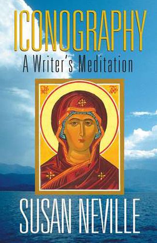 Cover image for Iconography: A Writer's Meditation