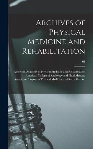 Cover image for Archives of Physical Medicine and Rehabilitation; 04