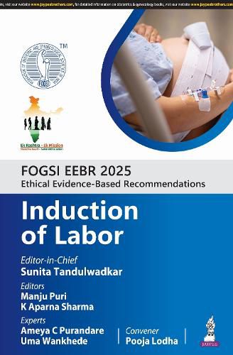 Cover image for FOGSI EEBR 2025: Ethical Evidence-Based Recommendations: Induction of Labor