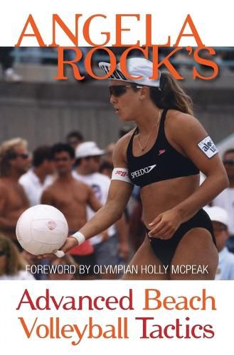 Cover image for Angela Rock's Advanced Beach Volleyball Tactics