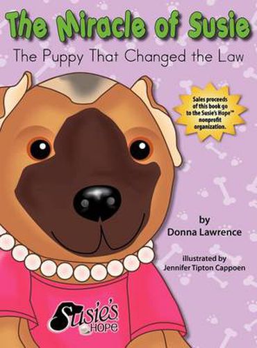 Cover image for The Miracle of Susie The Puppy That Changed the Law