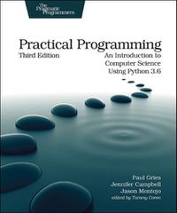 Cover image for Practical Programming, 3e: An Introduction to Computer Science Using Python 3.6