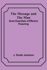 Cover image for The Message and the Man