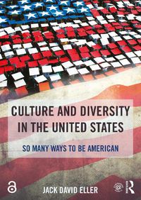 Cover image for Culture and Diversity in the United States: So Many Ways to Be American