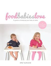 Cover image for Food Babies Love