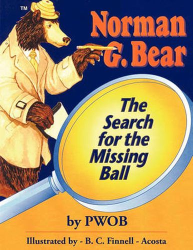 Cover image for The Search for the Missing Ball: Norman G. Bear