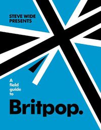 Cover image for A Field Guide to Britpop