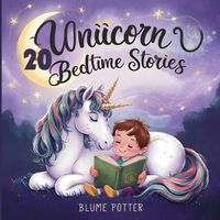 Cover image for 20 Unicorn Bedtime Stories For Kids Age 3 - 8