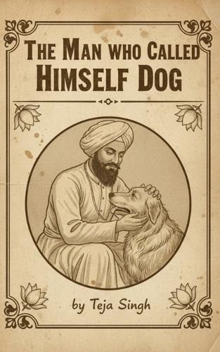 Cover image for The Man Who Called Himself Dog