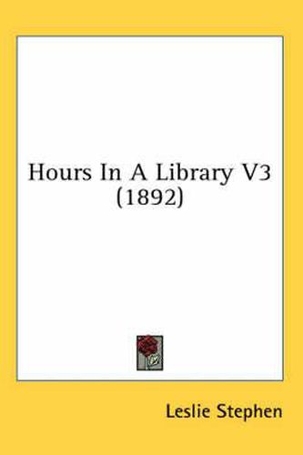 Hours in a Library V3 (1892)