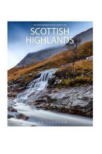 Cover image for The Photographers Pocket Guide To The Scottish Highlands