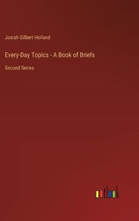 Cover image for Every-Day Topics - A Book of Briefs