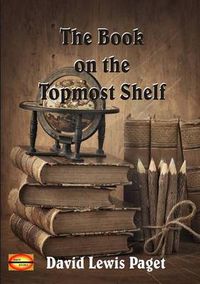 Cover image for The Book on the Topmost Shelf