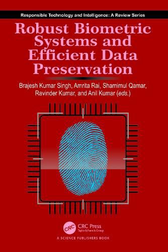 Cover image for Robust Biometric Systems and Efficient Data Preservation
