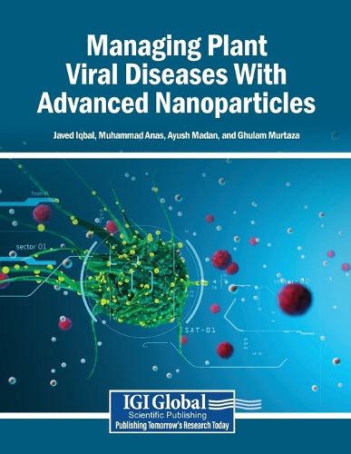 Cover image for Managing Plant Viral Diseases With Advanced Nanoparticles