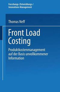 Cover image for Front Load Costing: Produktkostenmanagement auf der Basis unvollkommener Information