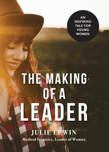 Cover image for The Making of a Leader: An inspiring tale for all women