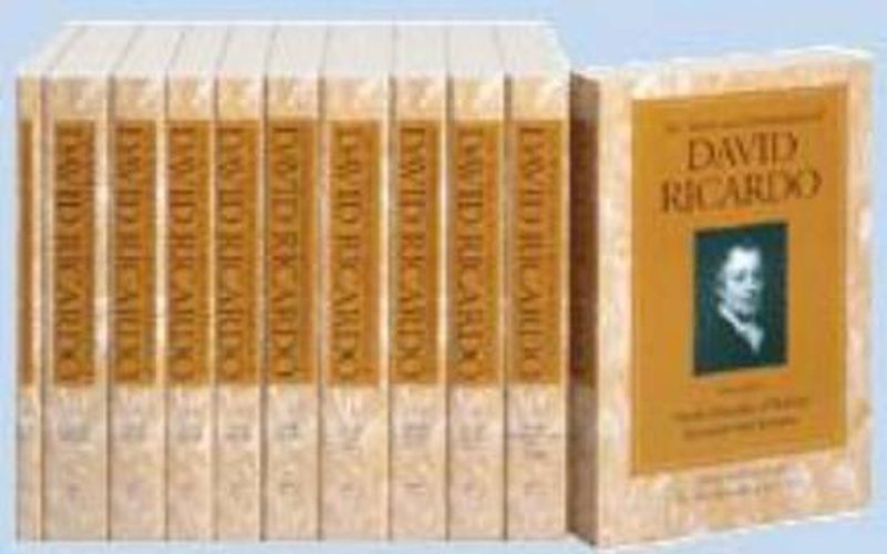 Works & Correspondence of David Ricardo: Volumes 1-11