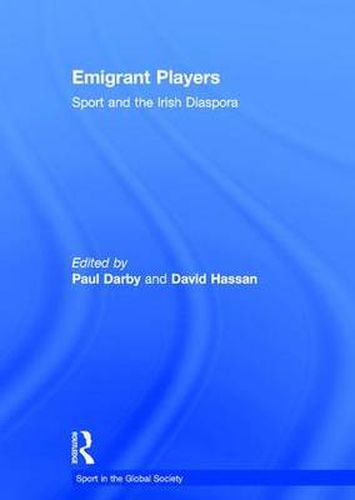 Cover image for Emigrant Players: Sport and the Irish Diaspora