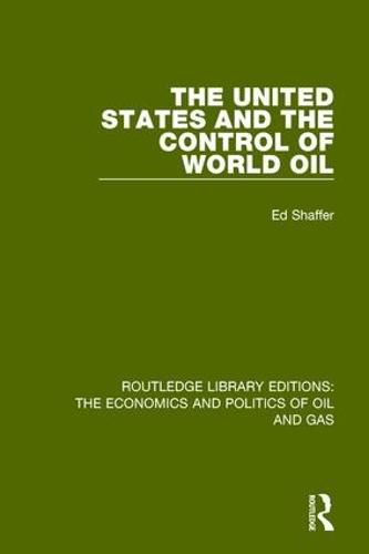 Cover image for The United States and the Control of World Oil