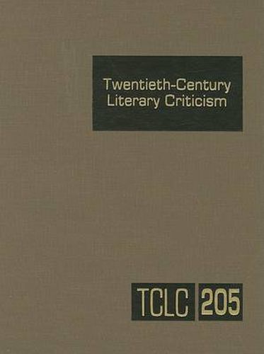 Cover image for Twentieth-Century Literary Criticism: Excerpts from Criticism of the Works of Novelists, Poets, Playwrights, Short Story Writers, & Other Creative Writers Who Died Between 1900 & 1999