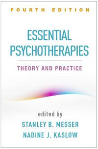 Cover image for Essential Psychotherapies: Theory and Practice