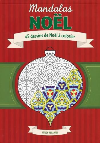 Cover image for Mandalas: No?l: 45 Dessins de No?l ? Colorier