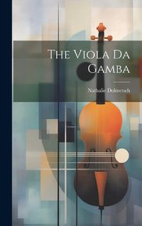 Cover image for The Viola Da Gamba