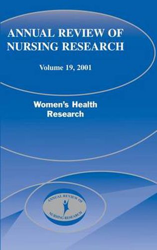 Cover image for Annual Review of Nursing Research, Volume 19, 2001: Women's Health Research