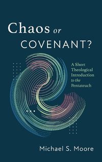 Cover image for Chaos or Covenant?