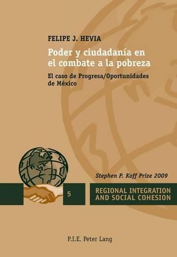 Cover image for Poder Y Ciudadania En El Combate a la Pobreza: El Caso de Progresa/Oportunidades de Mexico