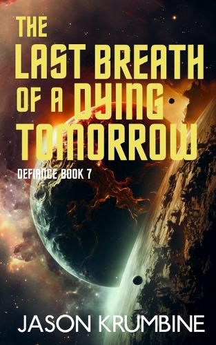 Cover image for The Last Breath of a Dying Tomorrow