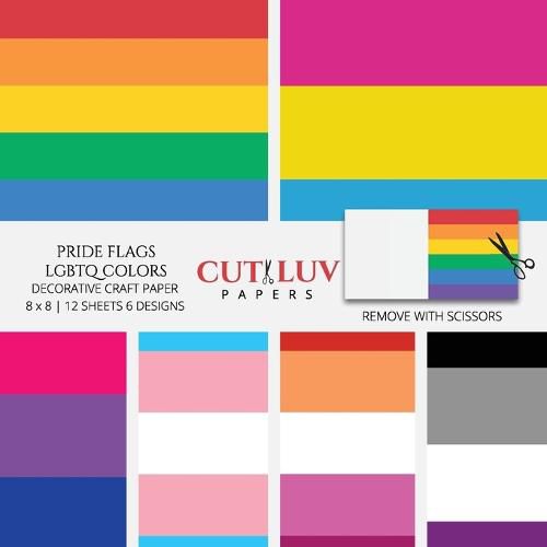 Cover image for Pride Flags LGBTQ Colors Decorative Craft Paper: Scrapbooking Pages Design Paper for Printmaking, Collage, Papercrafts, Cardmaking, DIY Crafts