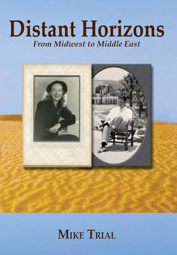 Cover image for Distant Horizons; From Midwest to Middle East