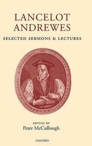 Cover image for Lancelot Andrewes: Selected Sermons and Lectures