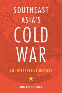 Cover image for Southeast Asia's Cold War: An Interpretive History