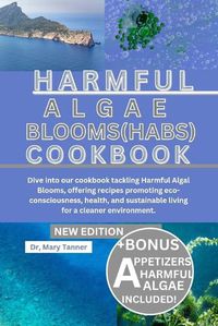 Cover image for Harmful Algal Blooms (Habs) Cookbook